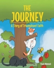 Image for The Journey : A Story of Triumphant Faith