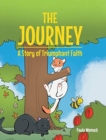 Image for The Journey : A Story of Triumphant Faith