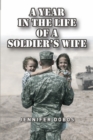 Image for Year in The Life of a Soldier&#39;s Wife