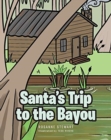 Image for Santa&#39;s Trip to the Bayou