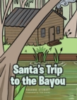 Image for Santa&#39;s Trip to the Bayou