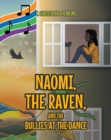 Image for Naomi, the Raven, and the Bullies at the Dance