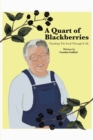 Image for Quart of Blackberries: Thanking the Lord Through It All