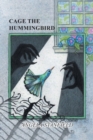 Image for Cage The Hummingbird
