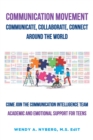 Image for Communication Movement Communicate, Collaborate, Connect, Around the World!: Academic and Emotional Support for Teens