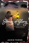 Image for Stories of Glory : An Orality Journey Through the Bible