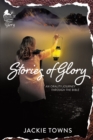 Image for Stories of Glory: An Orality Journey Through the Bible