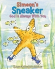 Image for Simeon&#39;s Sneaker : God Is Always With You