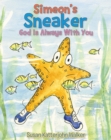 Image for Simeon&#39;s Sneaker: God Is Always With You