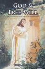 Image for God and Free-Will: True Stories of Sins, Faith and Redemption