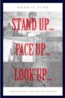 Image for Stand Up...Face Up...Look Up...: Lessons from David, a Man After God&#39;s Own Heart