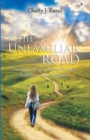 Image for Unfamiliar Road: Finding Faith &amp; Healing Through Acceptance &amp; Forgiveness