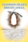 Image for Standing Bear&#39;s Bright Angel