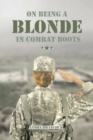 Image for On Being A Blonde in Combat Boots