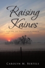 Image for RAISING KAINES: Life on the Backward K Ranch