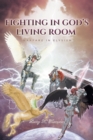Image for Fighting in God&#39;s Living Room : Warfare in Elysium