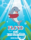 Image for Floyd and His Floatie