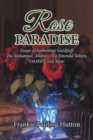 Image for Rose Paradise : Essays of Fathoming: Gurdjieff, The Mahatmas, Andreev, The Emerald Tablets, OAHSPE and More