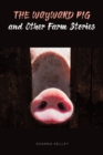 Image for Wayward Pig and Other Farm Stories