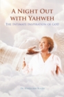Image for Night Out With Yahweh : The Intimate Inspiration Of God