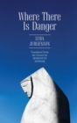Image for Where there is danger