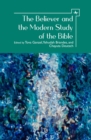 Image for Believer and the Modern Study of the Bible