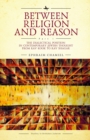 Image for Between Religion and Reason (Part I)