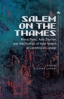 Image for Salem on the Thames  : moral panic, anti-Zionism, and the triumph of hate speech at Connecticut College