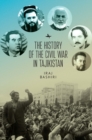 Image for The History of the Civil War in Tajikistan