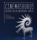 Image for Cinemasaurus: Russian film in contemporary context