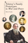 Image for Tolstoy&#39;s Family Prototypes in War and Peace