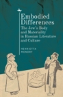 Image for Embodied Differences : The Jew&#39;s Body and Materiality in Russian Literature and Culture