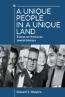 Image for A unique people in a unique land  : essays on American Jewish history