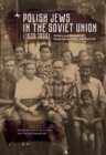 Image for Polish Jews in the Soviet Union (1939-1959)  : history and memory of deportation, exile and survival