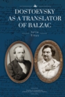Image for Dostoevsky as a Translator of Balzac