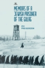 Image for Memoirs of a Jewish Prisoner of the Gulag