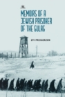 Image for Memoirs of a Jewish Prisoner of the Gulag