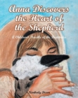 Image for Anna Discovers the Heart of the Shepherd