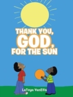 Image for Thank You, God, For the Sun