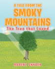 Image for Tale From The Smoky Mountains : The Tree That Loved