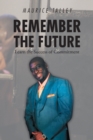 Image for Remember the Future: Learn the Success of Commitment