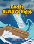 Image for God Is Always Right