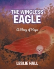 Image for The Wingless Eagle