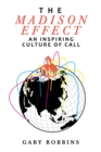 Image for Madison Effect: An Inspiring Culture of Call