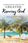 Image for Inspirations From The Creator: Knowing God