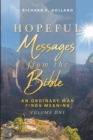 Image for Hopeful Messages from The Bible: An Ordinary Man Finds Meaning; Volume One