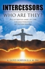 Image for Intercessors : WHO ARE THEY?: An in-depth look at the characteristics of Intercessors