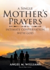Image for A Single Mother&#39;s Prayers