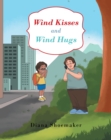 Image for Wind Kisses and Wind Hugs