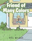Image for Friend of Many Colors